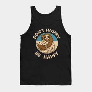 funny sloth don't hurry Tank Top